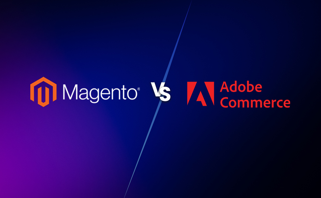 Open Source Magento vs. Adobe Commerce – Which Solution to Choose for Your Business in 2026?